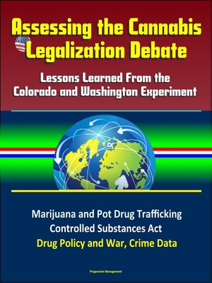 cover image of Assessing the Cannabis Legalization Debate